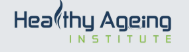 Healthy Ageing Institute